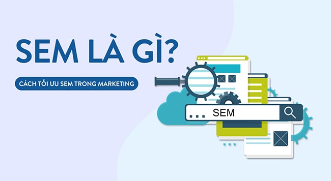 Chiến lược SEM là gì?